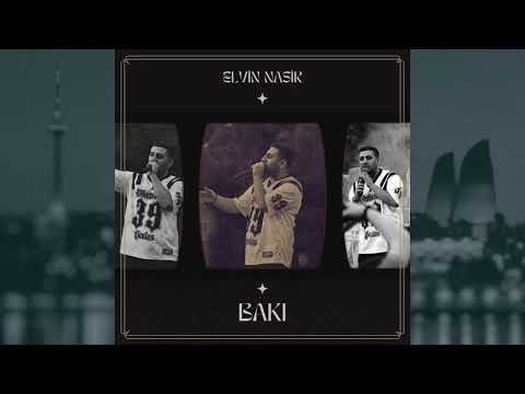 Elvin Nasir - Bakı (YENİ)