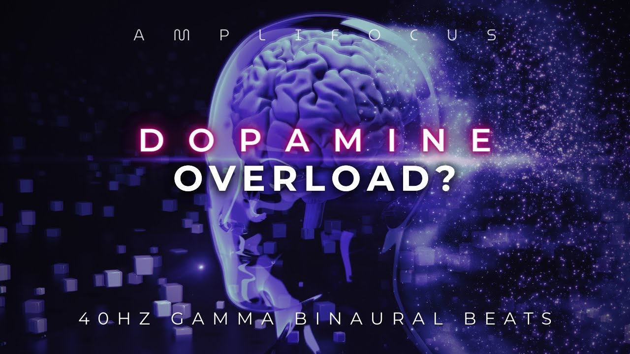 Dopamine Overload? Clear Your Mind for Deep Work | 40Hz Gamma Binaural Beats