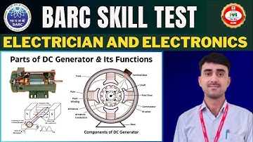 BARC skill test practical video Trade Electrician and Electronics || Parts of a D.C Generator