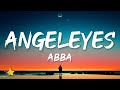 ABBA - Angeleyes (Lyrics) | keep thinking about his angel eyes