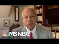 Fmr. DHS Secretary: Any President Needs To Acknowledge Black Lives Matter | Andrea Mitchell | MSNBC