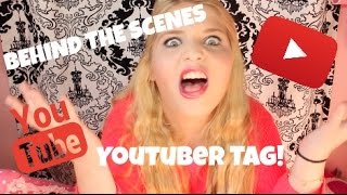 Behind The Scenes Youtuber Tag!
