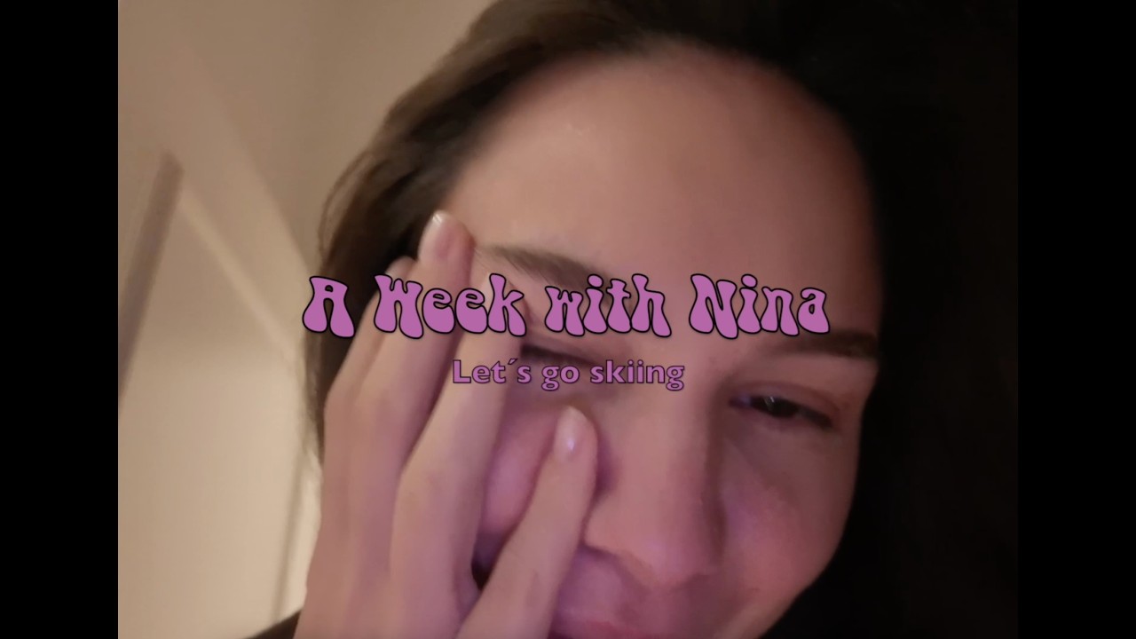A week with Nina - Skiing Edition