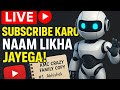 Live subscribera name / subscribe karo naam likha jayega