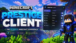 Prestige Client 2026 - Minecraft Ghost Client - Free Download PC