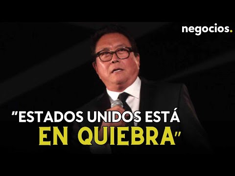 Kiyosaki dice que Estados Unidos est&aacute; en quiebra y que Bitcoin es una ganga