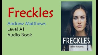 Freckles - Andrew Matthews - English Audiobook Level A1