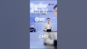 Đánh giá cổ phiếu GMD #dnse #entradex #gmd