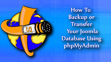 How To Backup or Transfer Your Joomla Database Using phpMyAdmin