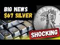 Silver price dropped to $67! Is it finally time to buy_