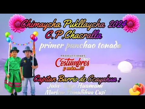 PRIMER PUNCHAO TONADA CHACRALLA 2024 - barrio de ccayahua - YouTube