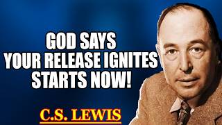 Chosen Ones You Just Let Go Of Something Bignow Everything Is About To Change Cs Lewis 2026