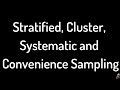 Introduction to Stratified, Cluster, Systematic, and Convenience Sampling