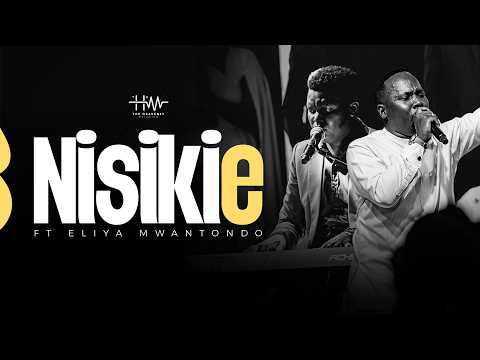 The HM Ft. Eliya Mwantondo | NISIKIE