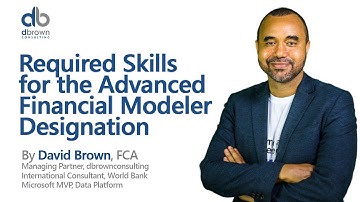 Skills required for the Advanced Financial Modeler Designation