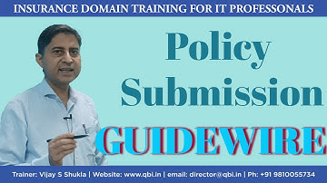 Insurance Policy Submission | Guidewire Process | Insuretech Training