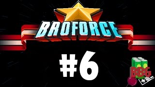 Broforce Episode 6 - Just Beat It