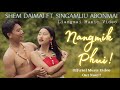 Shem Daimai Nangmik Phui Official Music Video Ft Singamliu Abonmai