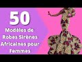 Mode africaine 20242025 50 modles de robes sirnes africaines chic et tendance en wax tissu pagne