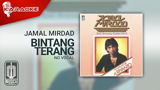 Jamal Mirdad - Bintang Terang (Official Karaoke Video) | No Vocal - Female Version