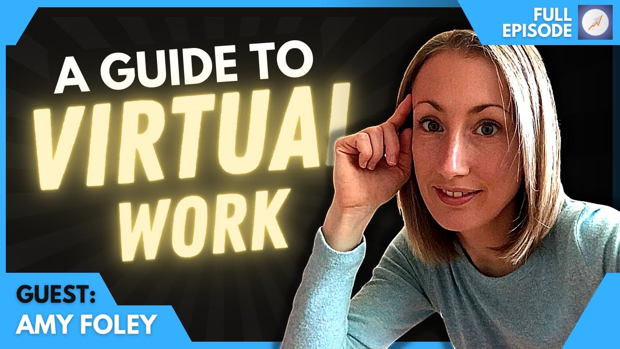 Ep. 1: How To Do Remote Work And Hire Remote Workers | Amy Foley - YouTube