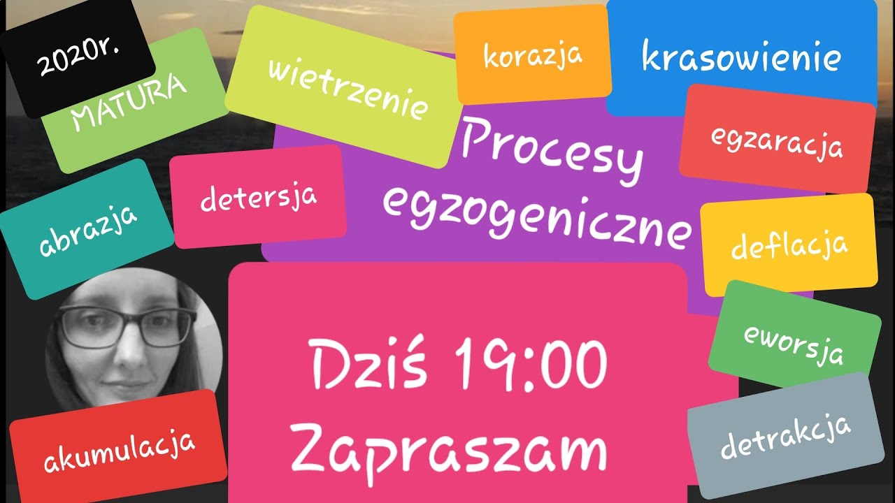 Procesy Egzogeniczne Sprawdzian Klucz Odpowiedzi Procesy egzogeniczne Zapraszam dziś 19:00 #matura - YouTube