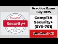 Practice Exam July 2025 | Q:1-35 | CompTIA Security+ | SY0-701