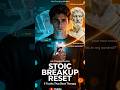The 60-Second Stoic Trick That Stops Breakup Spirals