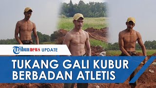 Inilah Bahrudin, Tukang Gali Kubur Berbadan Atletis Bak Aktor Laga, Sebut Tak Punya Program Khusus