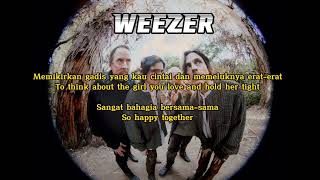 Weezer - Happy Together Story Whatsapp Lirik Terjemahan Bahasa Indonesia