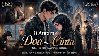 Sad Story - Between Prayer And Love | Emotional Animated Story | Cartoon Drama Movie #dramaseries