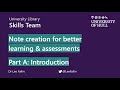 Note Creation A: Introduction to Using Notes for Better Learning and Assessments