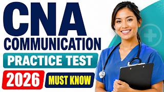 CNA Communication Practice Test 2026: 60 Questions, Answers & Rationales to Pass Fast Now!