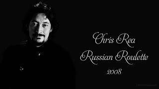 Chris Rea - Russian Roulette   (2008)