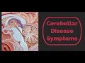 Cerebellar Disease Symptoms