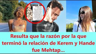 It turns out that the reason Kerem and Hande's relationship ended was Mehtap...