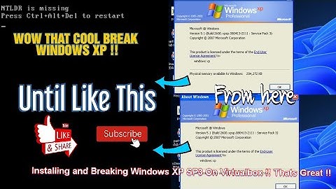 Installing and Breaking Windows XP SP3 On Virtualbox !!