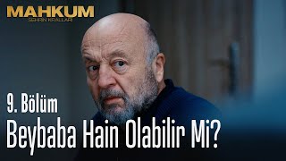 Beybaba hain olabilir mi? - Mahkum 9. Bölüm