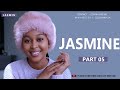 JASMINE PART 05 