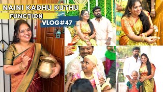 Vlog#47|| Naini Kadhu kuthu function| Very Emotional day in my Life|Jun01,2024 #home #vlog #tamil