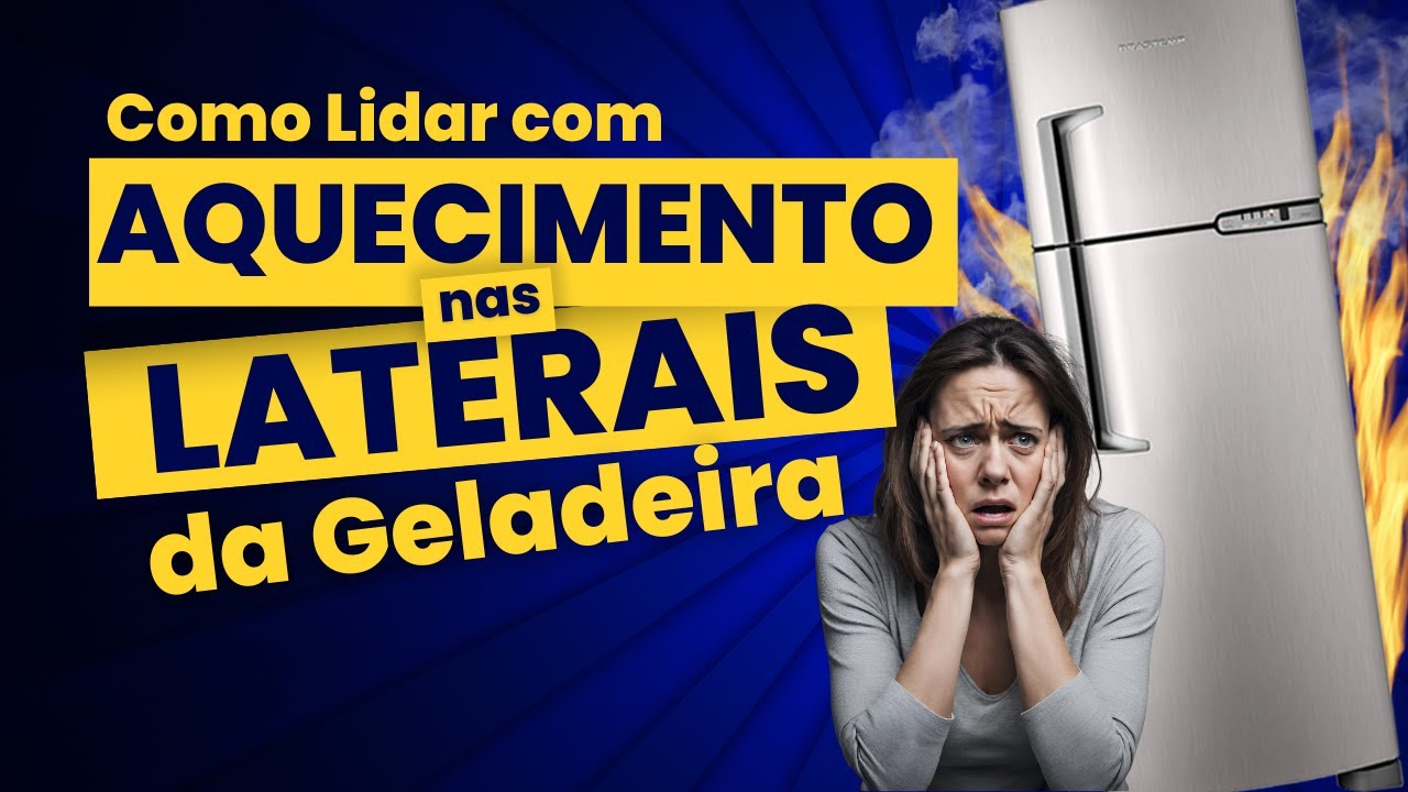Sua GELADEIRA ESQUENTA muito nas LATERAIS? Descubra AGORA os motivos! # ...