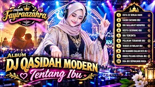 🌙 ALBUM DJ QASIDAH MODERN – TENTANG IBU 🌙🎧 Musik Fayiraazahra
