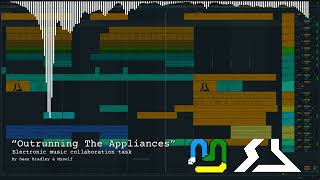 Outrunning The Appliances - Electronic Music Collab Task