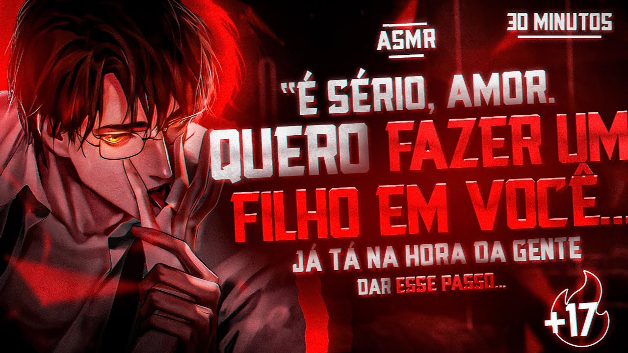 |ASMR| - MARIDO FAZENDO UM FILHO EM VOCÊ DEPOIS DE VOCÊ IRRITAR ELE COM...+1.7🔥