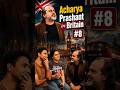 Acharya Prashant in Britain #8
