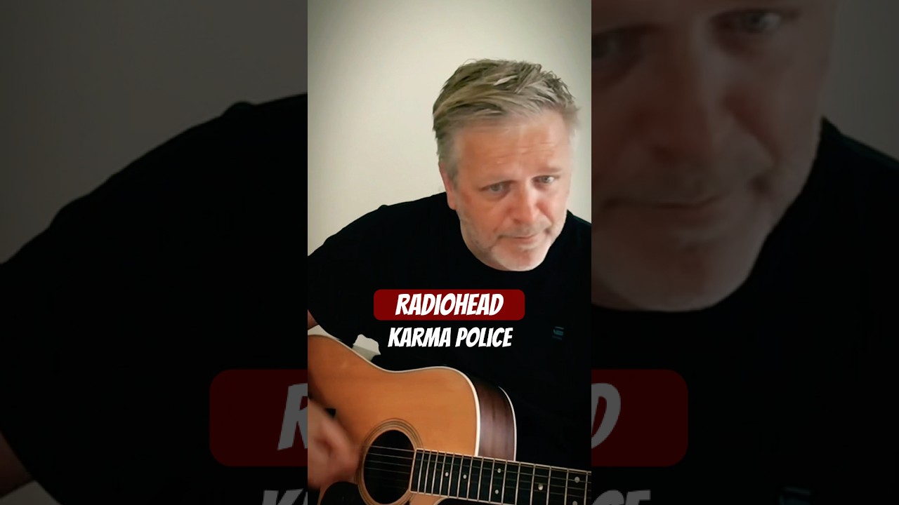 Radiohead - Karma Police Acoustic