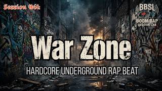 HARDCORE GRITTY UNDERGROUND HIP HOP BEAT | WAR ZONE