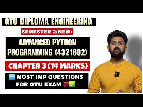 ADVANCED PYTHON PROGRAMMING | CHAPTER 3 MOST IMP | GTU DIPLOMA ENGINEERING SEMESTER 2
