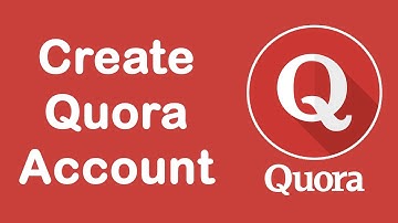 How to Create Quora Account