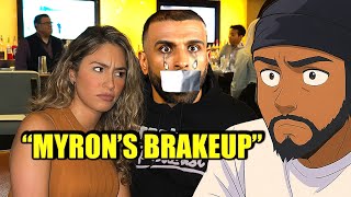 Why Myron’s Girlfriend LEFT Him
